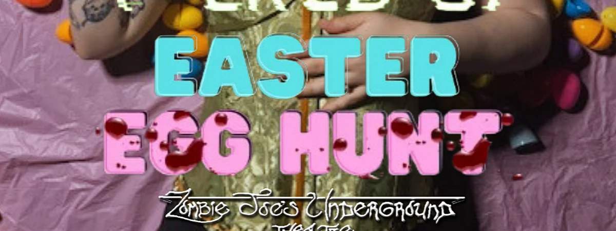 F-CKED UP EASTER EGG HUNT Immersive Event - Main Image