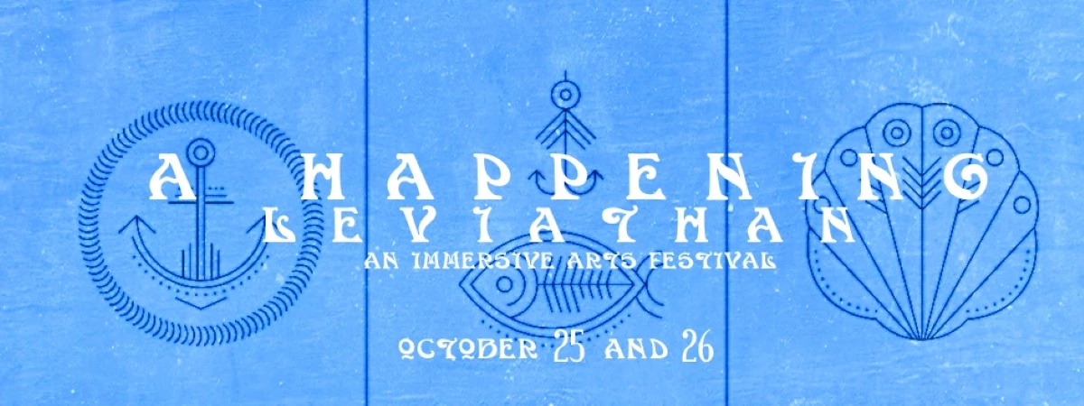 A HAPPENING IV: LEVIATHAN Immersive Event - Main Image