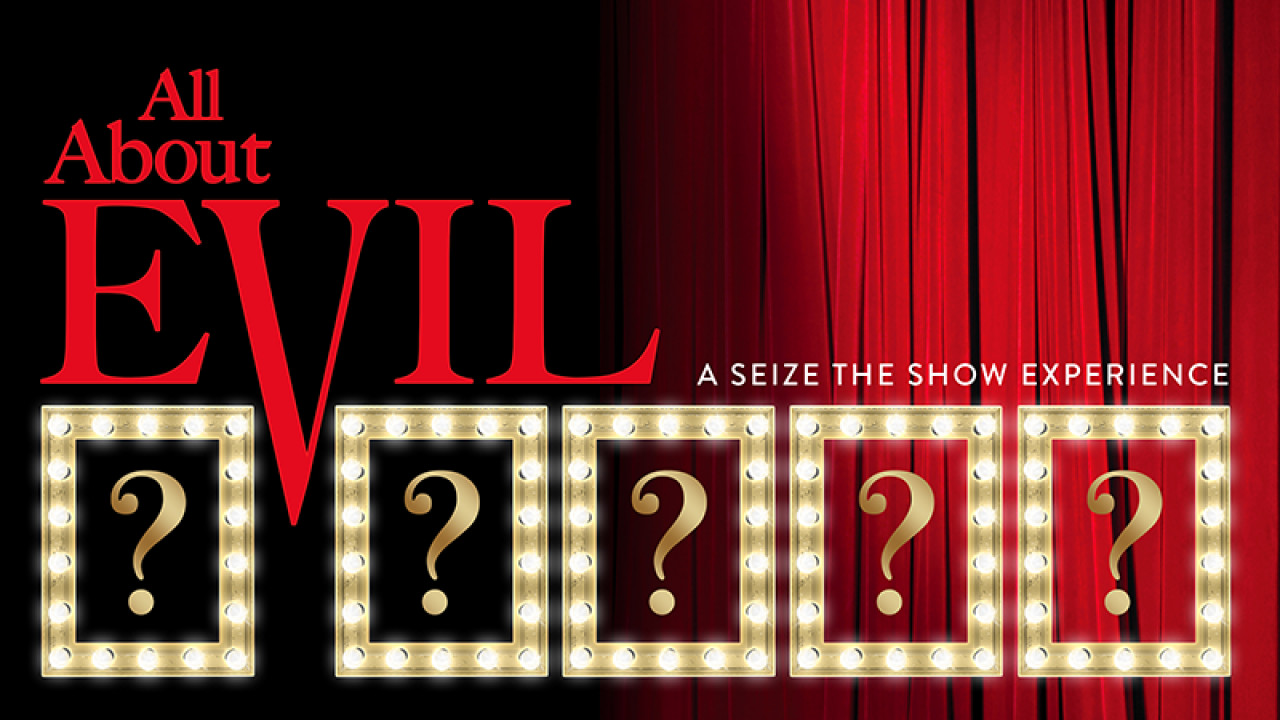 All About Evil: A Seize the Show Experience Immersive Event - Main Image
