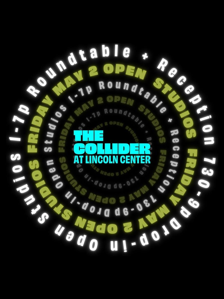 Collider Fellowship at Lincoln Center Open Studio Immersive Event - Main Image