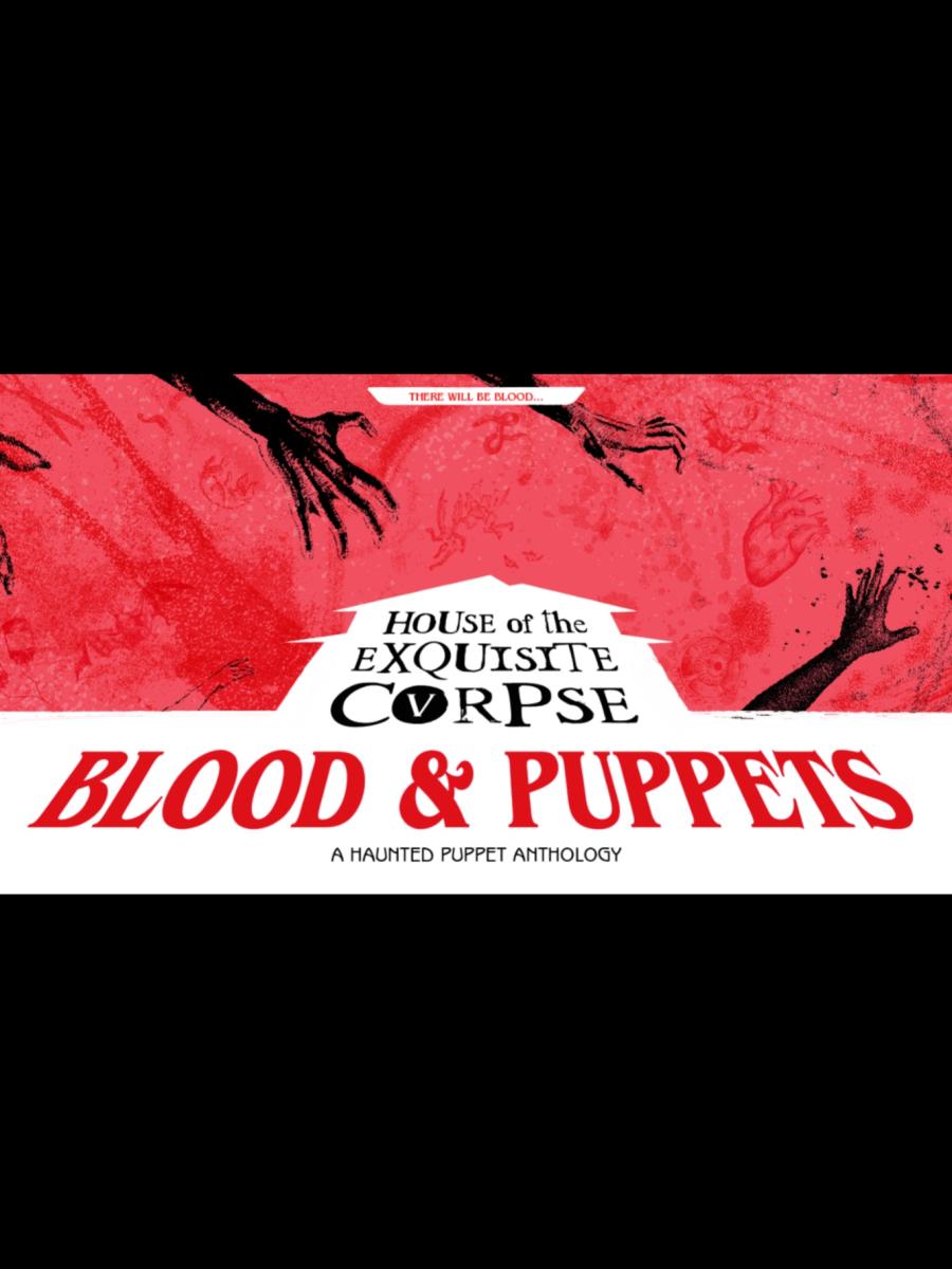 House of the Exquisite Corpse V: BLOOD & PUPPETS Immersive Event - Main Image