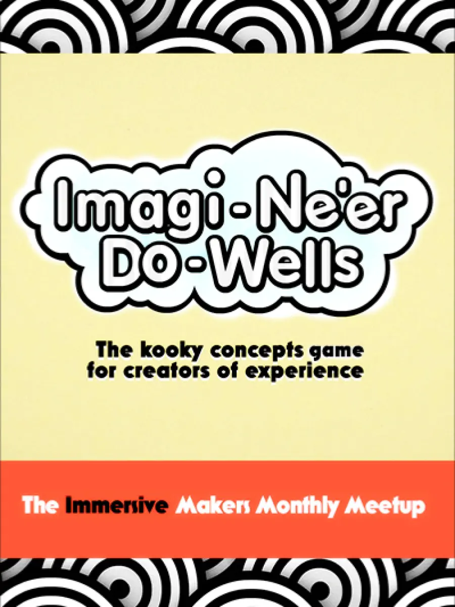 Imagi-Ne'er-Do-Wells