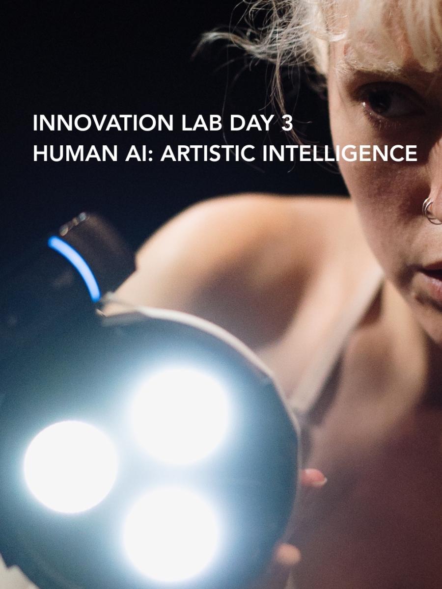 Innovation Lab Day 3
Human AI: Artistic Intelligence Immersive Event - Main Image