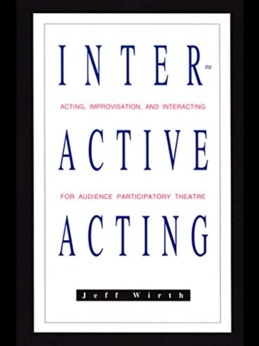 Inter-Acting Training Masterclass with Jeff Wirth (NYC)
