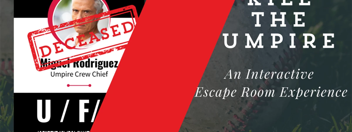 Kill the Umpire Immersive Event - Main Image