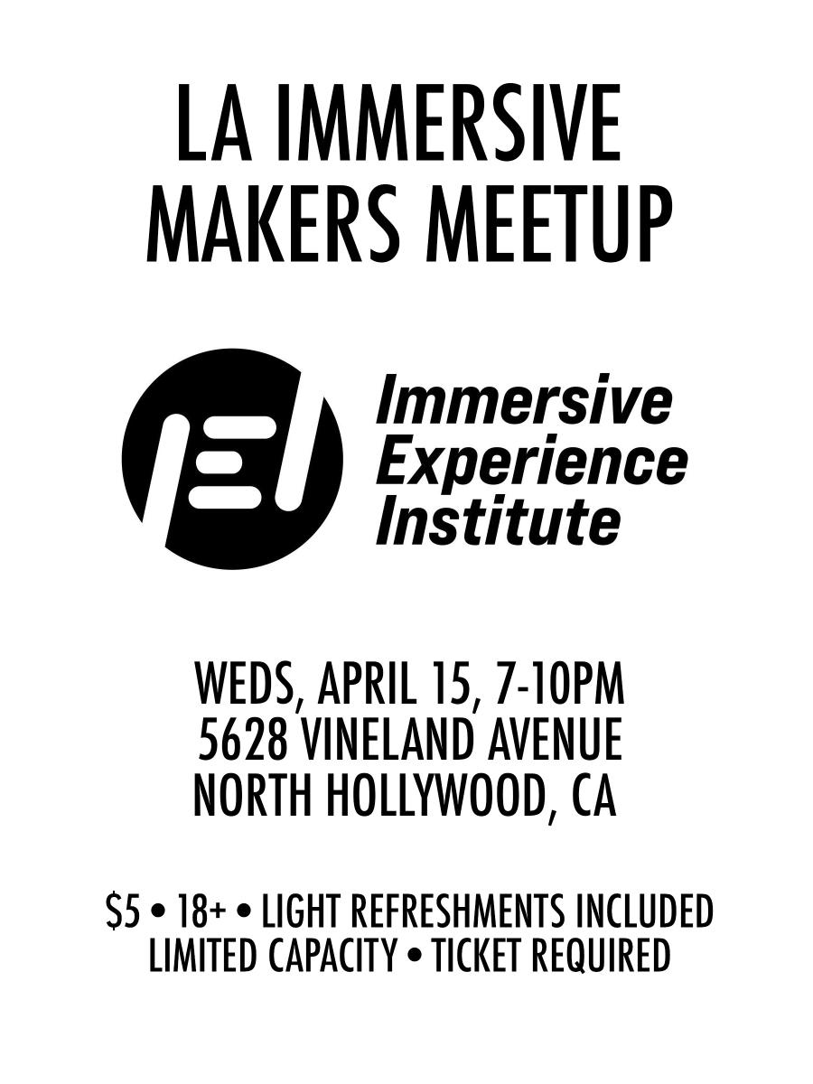 LA Immersive Makers Meetup Immersive Event - Main Image