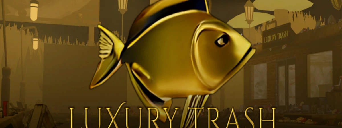 Luxury Trash