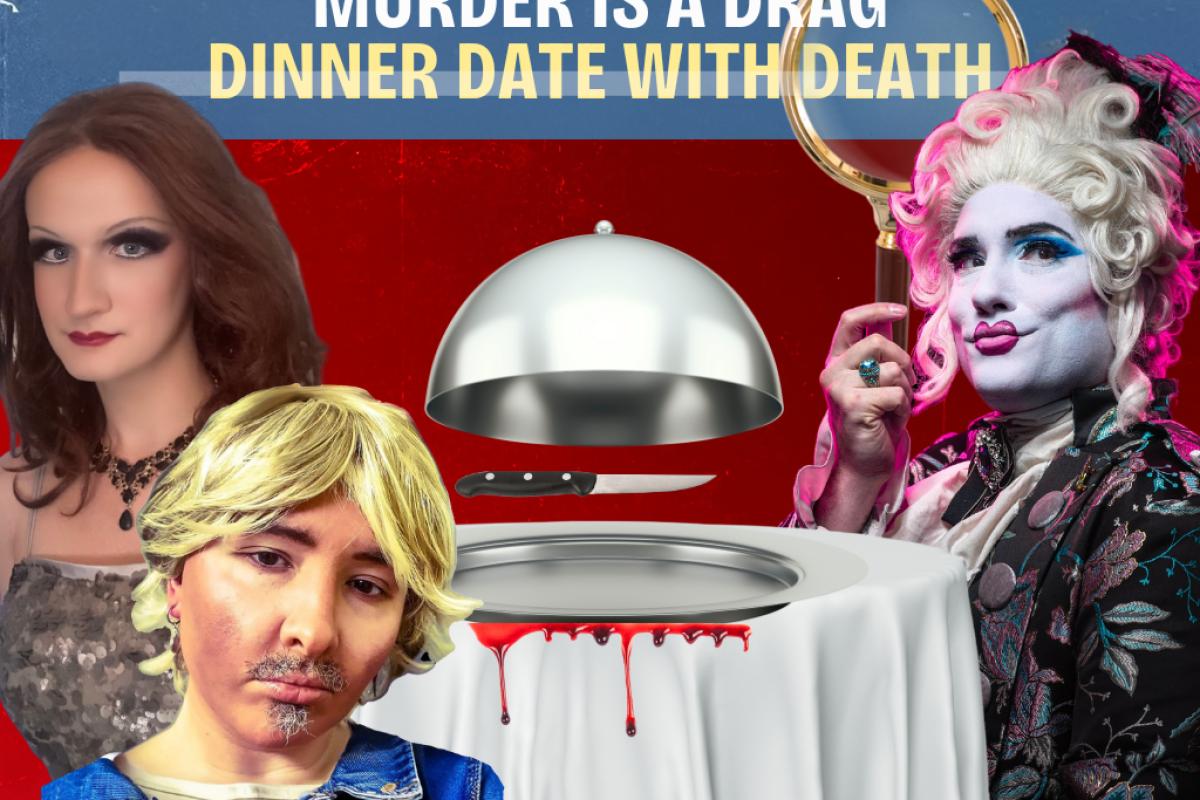 Murder is a Drag: Dinner Date With Death Immersive Event - Image 2