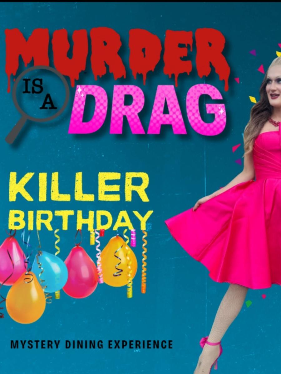 Murder is a Drag: Killer Birthday Immersive Event - Main Image