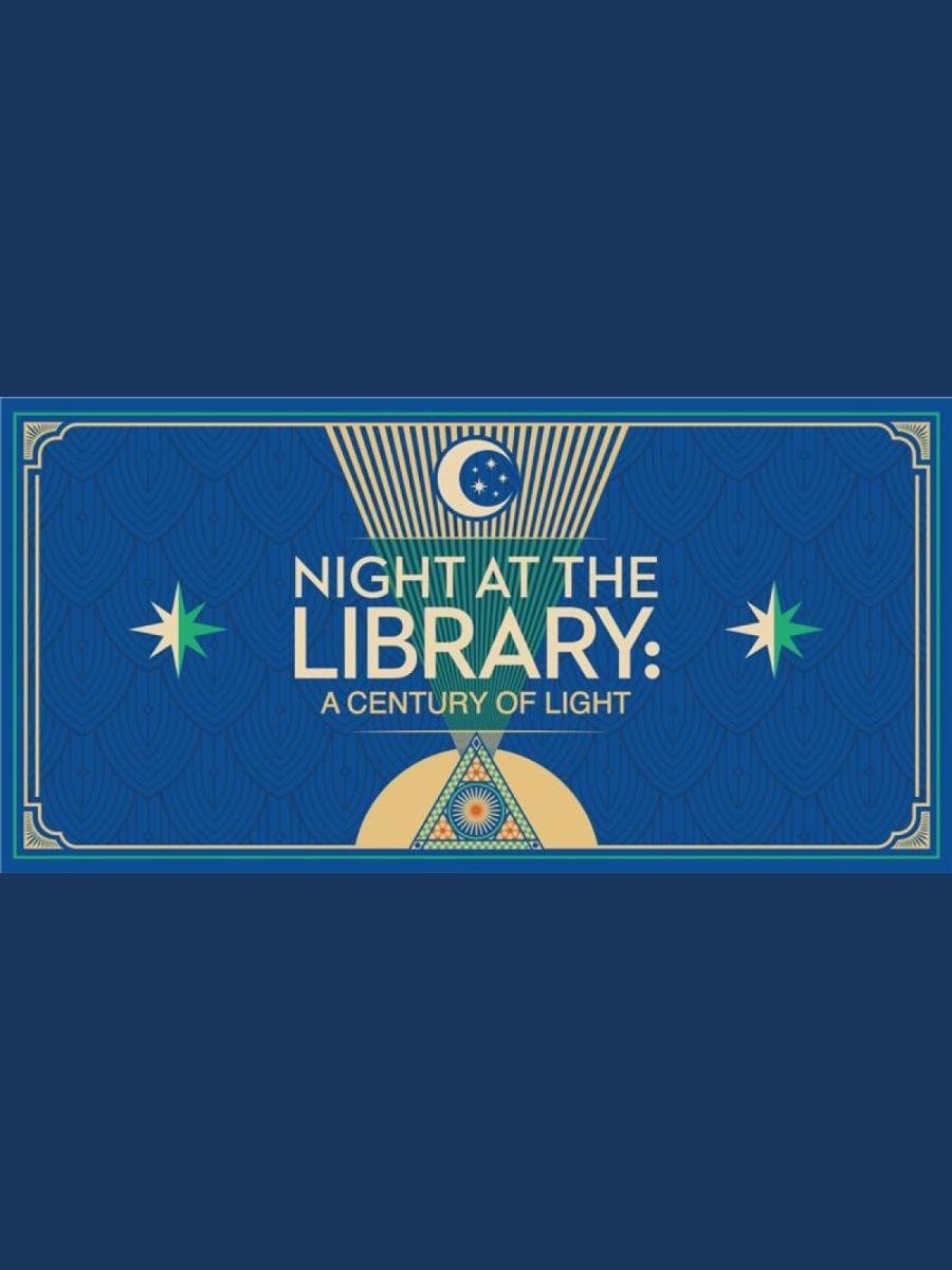 Night at the Library: A Century of Light Immersive Event - Main Image