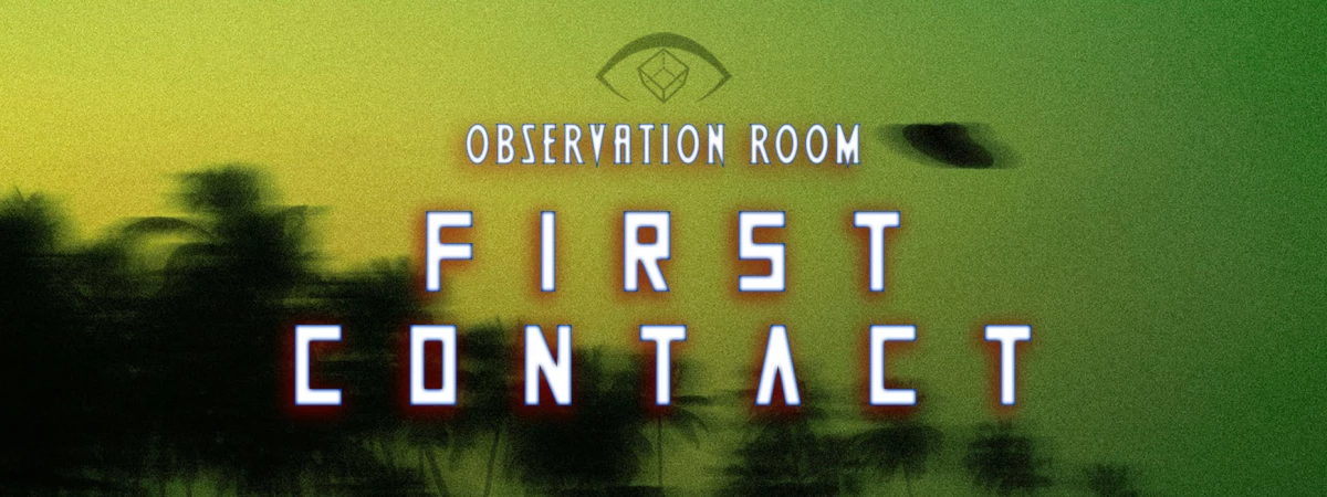 Observation Room: First Contact Immersive Event - Main Image