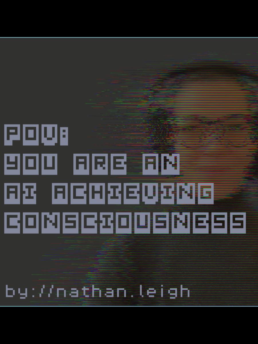 POV: you are an ai achieving consciousness Immersive Event - Main Image