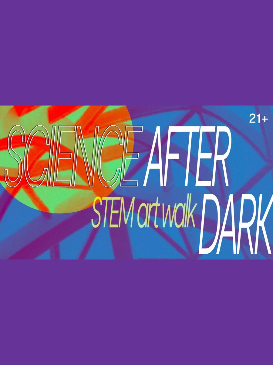 Science After Dark Immersive Event - Main Image
