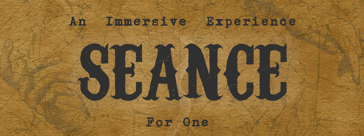 SEANCE Immersive Event - Main Image