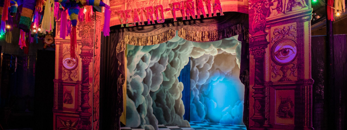 Teatro Piñata Immersive Event - Main Image