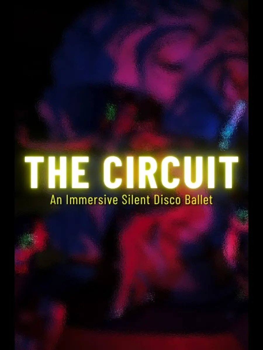 The Circuit: An Immersive Silent Disco Ballet (NYC)