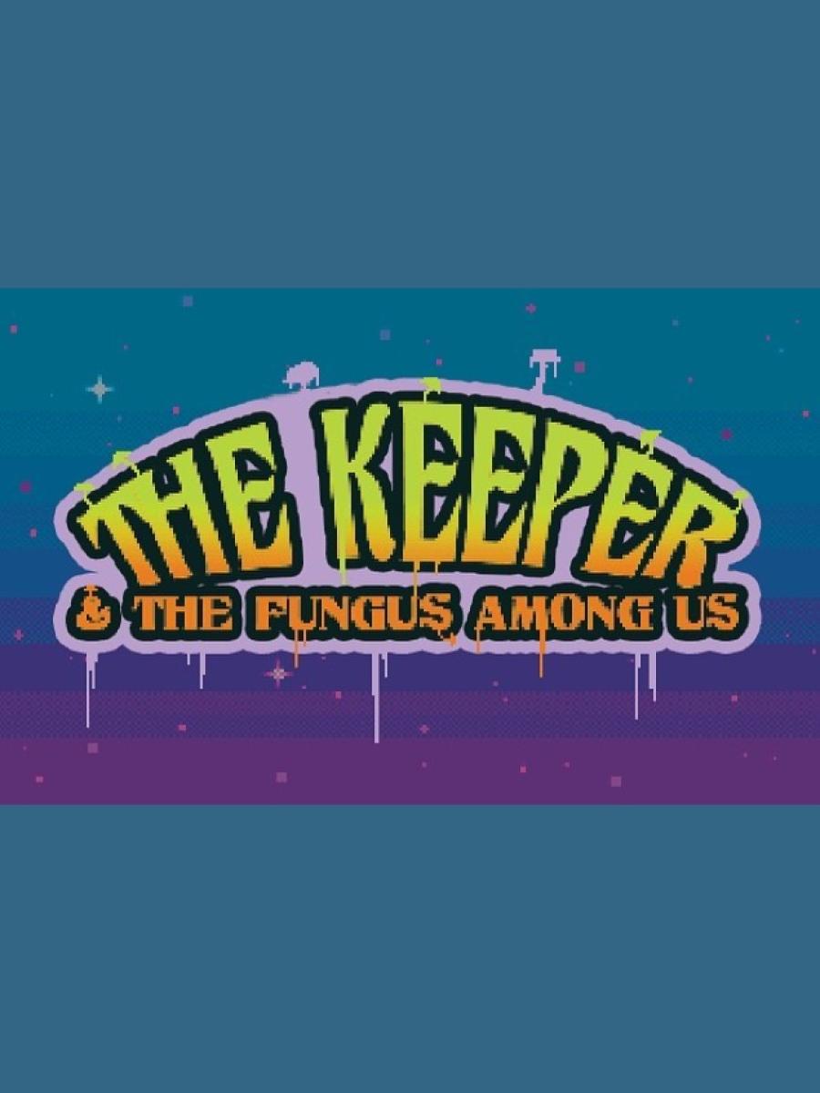The Keeper and the Fungus Among Us (2026) Immersive Event - Main Image