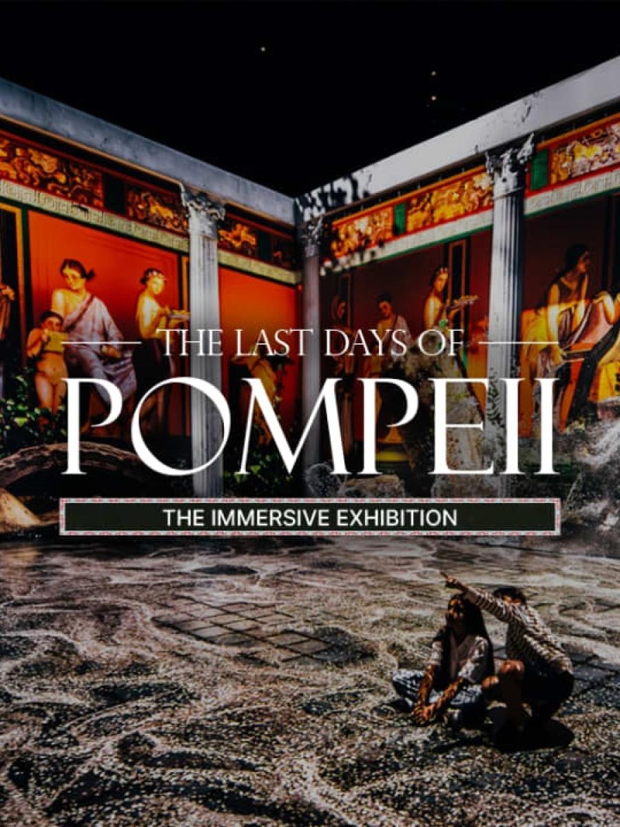 The Last Days of Pompeii: The Immersive Exhibition (London) Immersive Event - Main Image
