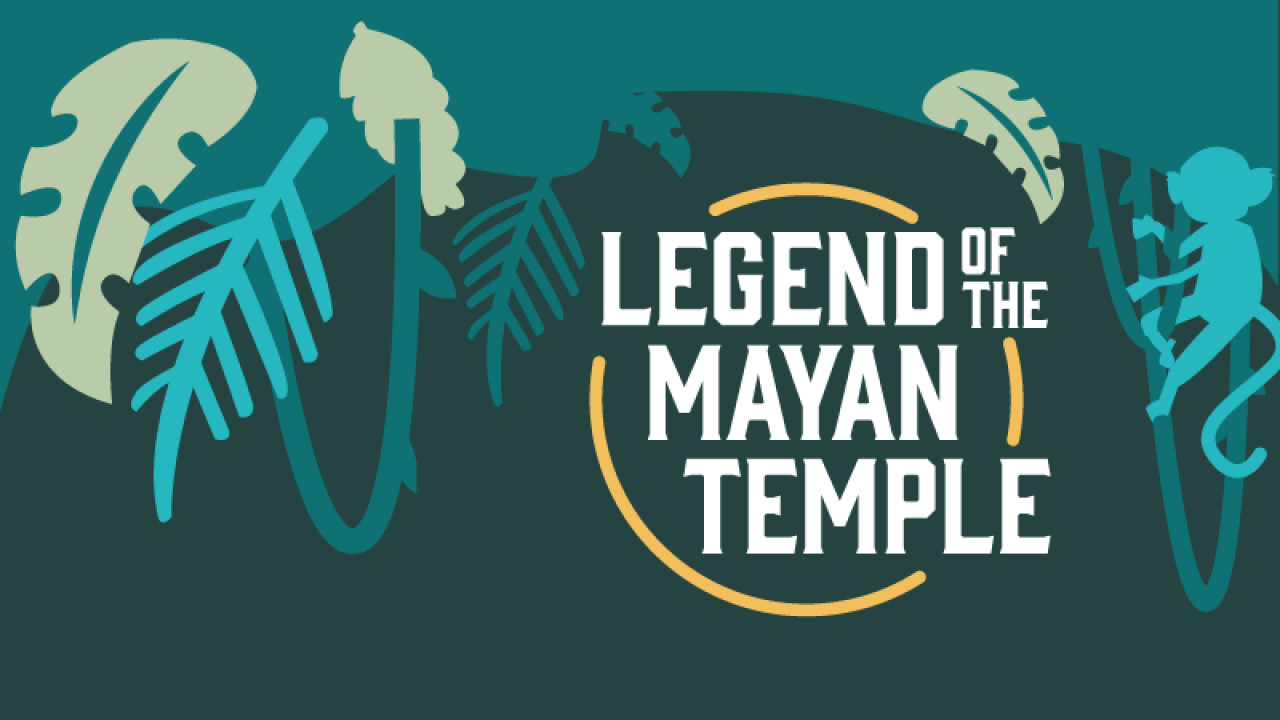 The Legend of the Mayan Temple Immersive Event - Main Image