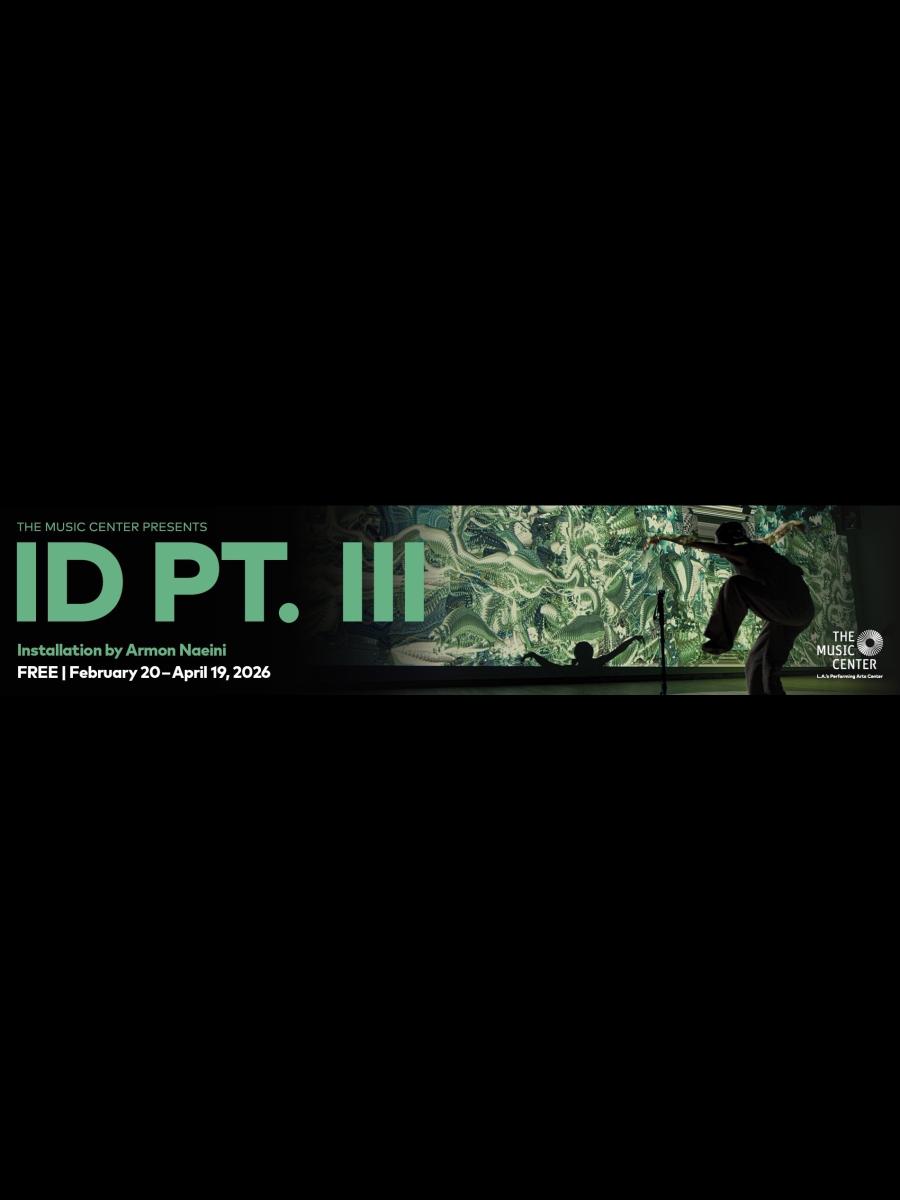 The Music Center Presents ID Pt. III Immersive Event - Main Image