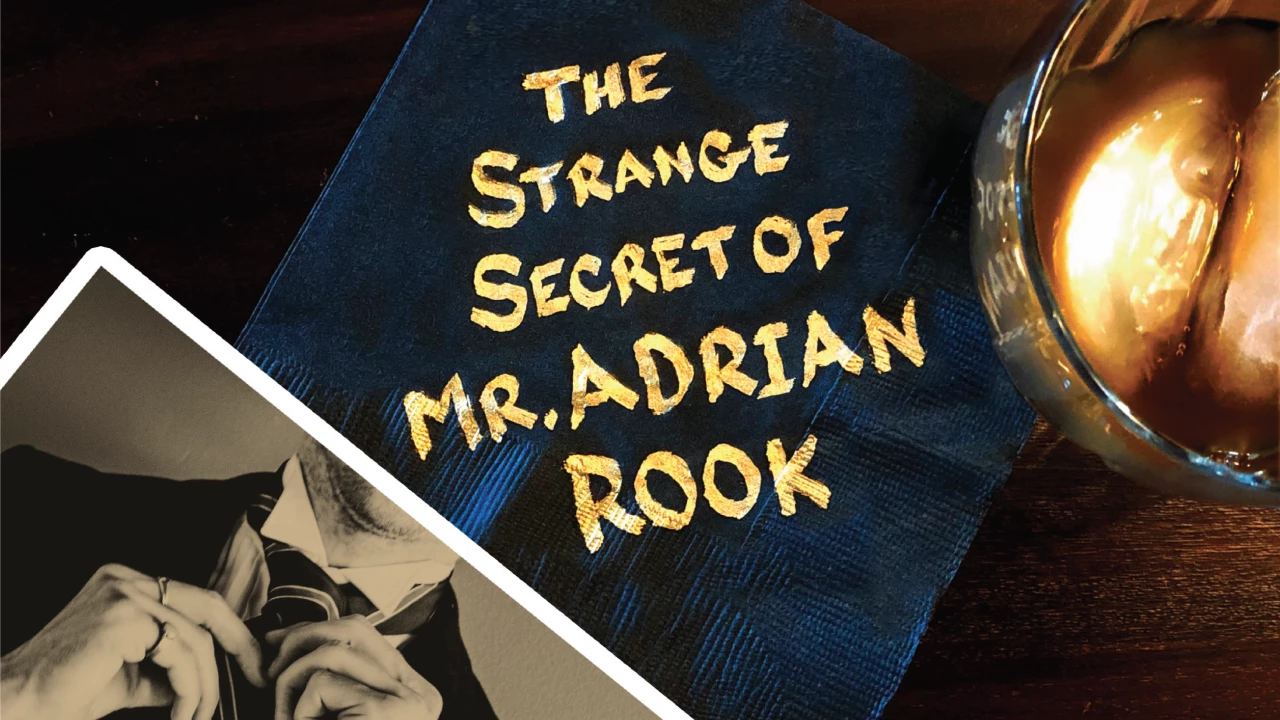 The Strange Secret of Mr. Adrian Rook - Virtual immersive theatre mystery