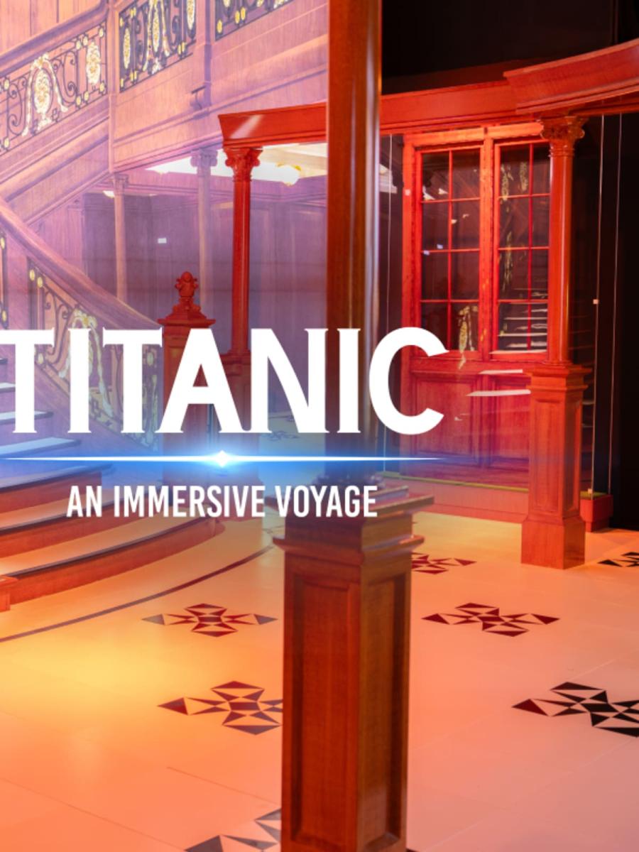 Titanic: An Immersive Voyage (Houston) Immersive Event - Main Image