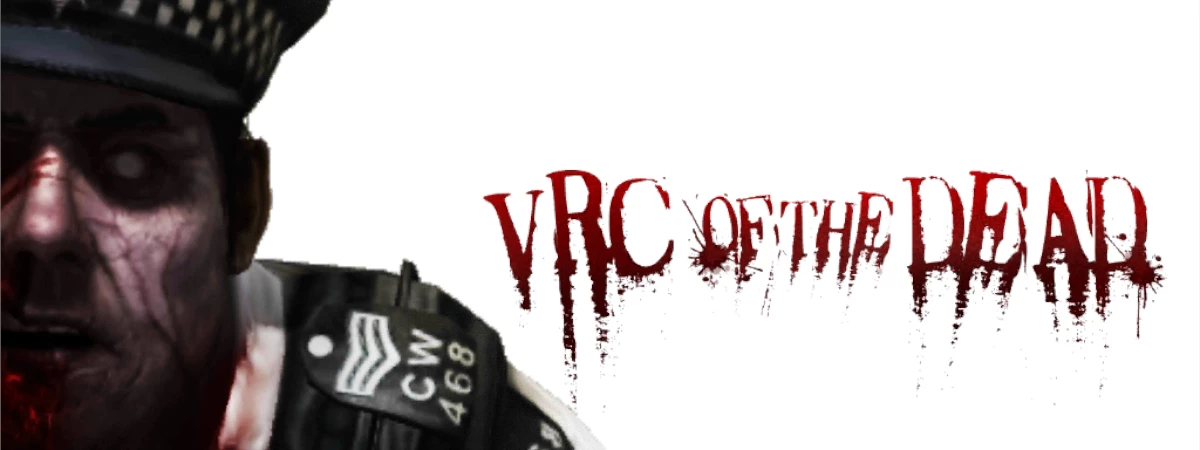 VRC of the Dead