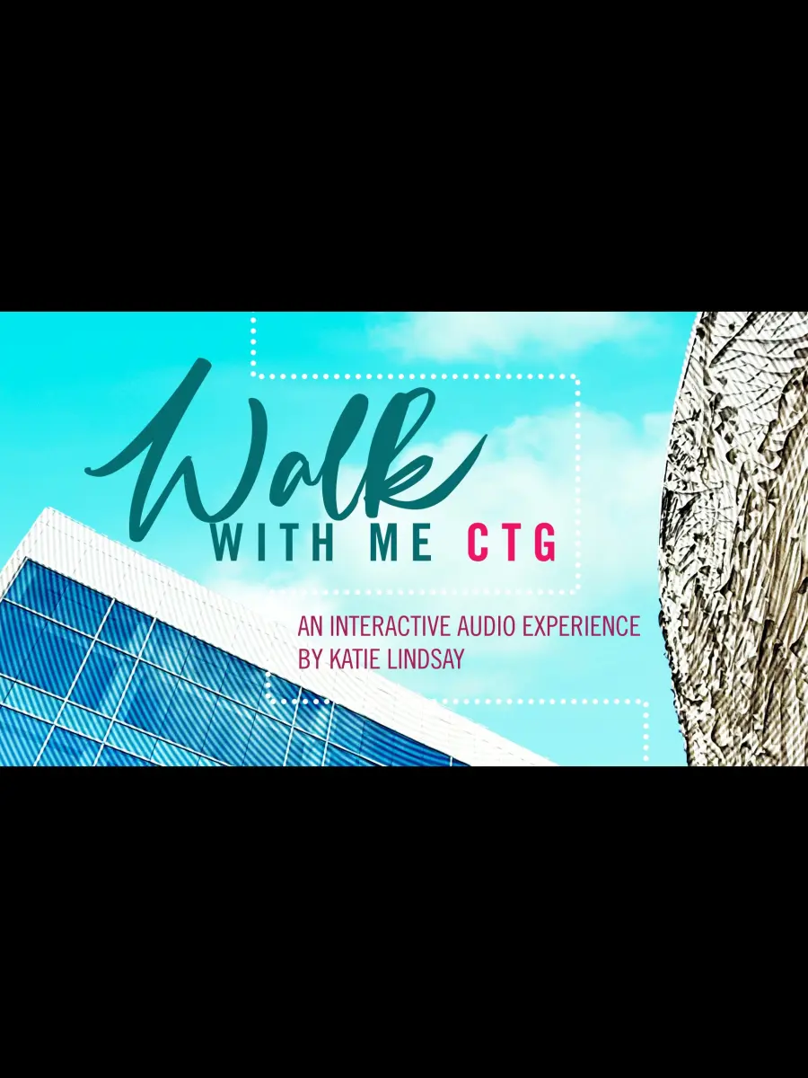 Walk With Me CTG: An Interactive Audio Experience