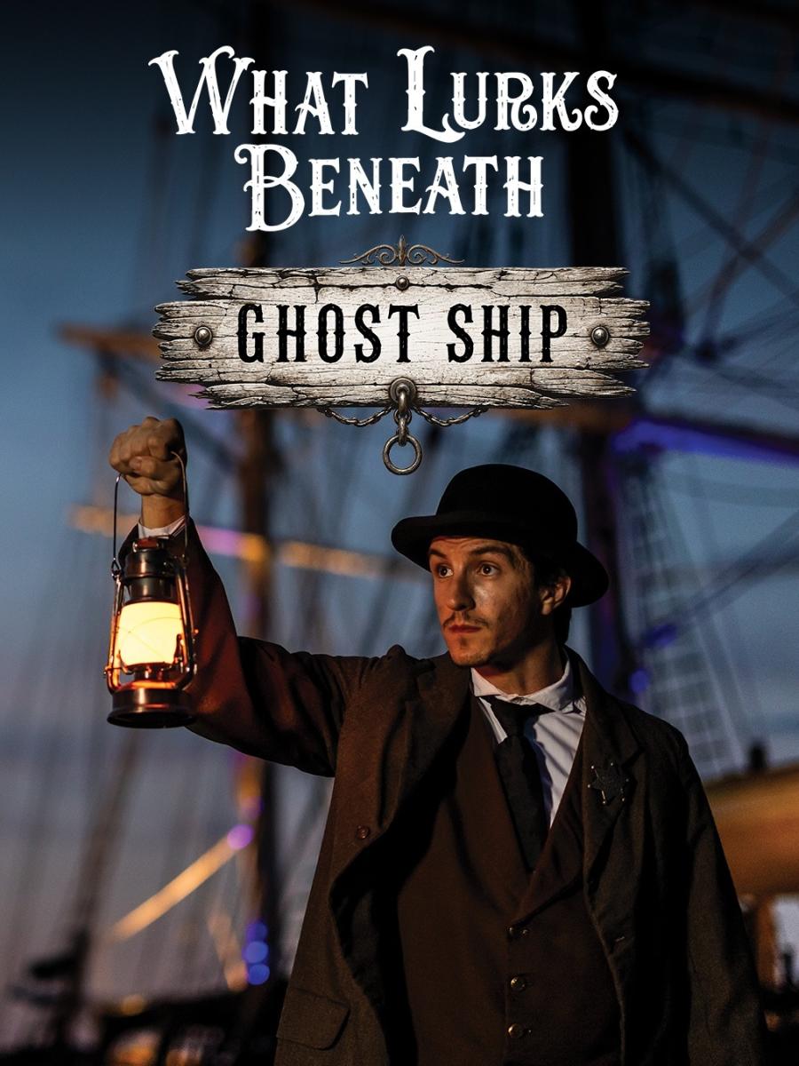 What Lurks Beneath: Ghost Ship Immersive Event - Main Image